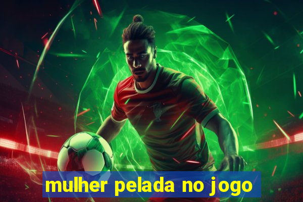 mulher pelada no jogo